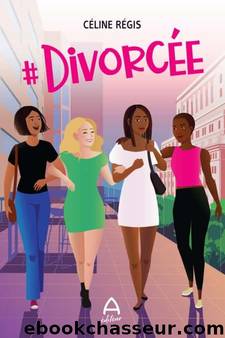 #DivorcÃ©e by Céline Régis