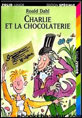 [Charlie-1] Charlie et la chocolaterie by Dahl Roald