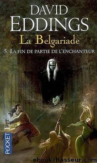 [La belgariade 5] la fin de partie de l'enchanteur by David Eddings