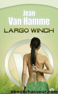 [Largo Winch 05] Les Révoltés de Zamboanga by Van Hamme Jean