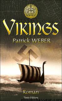 [Les Racines de l'Ordre Noir 1] Vikings by Patrick Weber