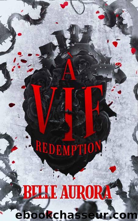 Ã vif : RÃ©demption: DARK ROMANCE (French Edition) by Belle Aurora