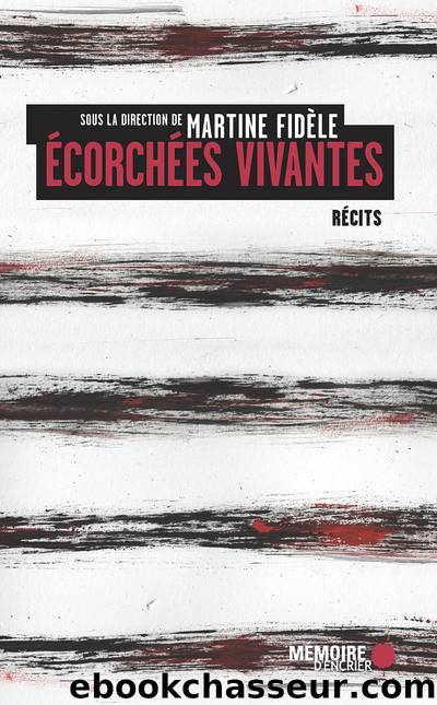 ÃcorchÃ©es vivantes by Martine Fidèle