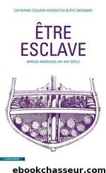 Être esclave by Histoire