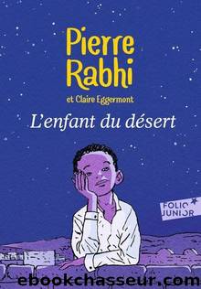 --Pierre Rabhi, Claire Eggermont by L'enfant du désert