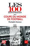 100 histoires de la coupe du monde by Histoire