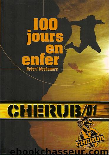 100 jours en enfer by Robert Muchamore