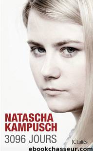 3096 Jours - Natascha Kampusch by Biographies