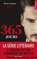 365 jours - Tome 1 by Lipinska Blanka