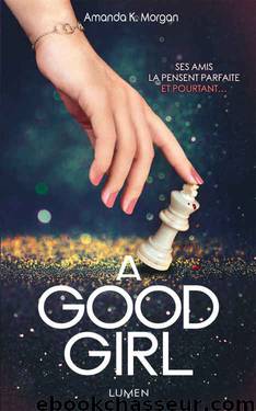 A Good Girl (French Edition) by Amanda k Morgan