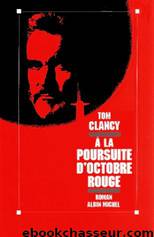 A la poursuite d'Octobre Rouge by Clancy Tom