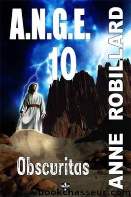 A.N.G.E 10 - Obscuritas by Anne Robillard