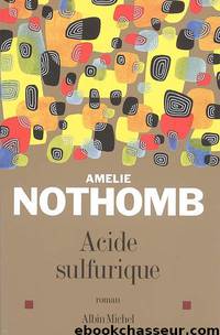 Acide Sulfurique by Nothomb Amélie