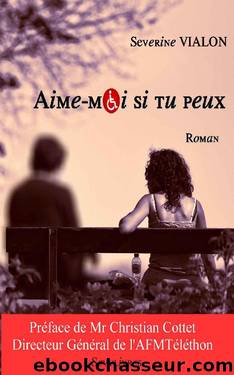 Aime-moi si tu peux (French Edition) by Séverine VIALON