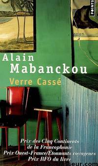 Alain Mabanckou by Verre cassé