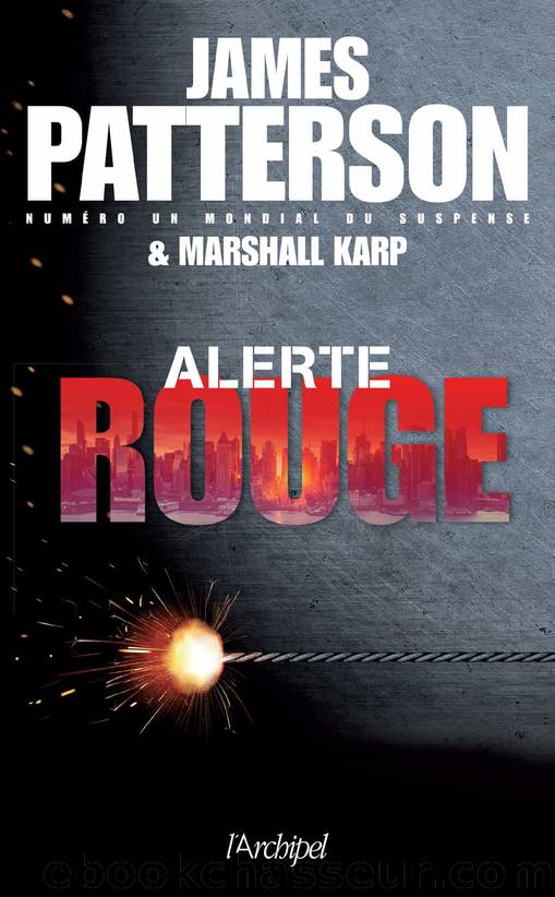 Alerte rouge by James Patterson