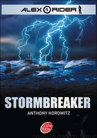 Alex rider 1 - Stormbreaker by Anthony Horowitz