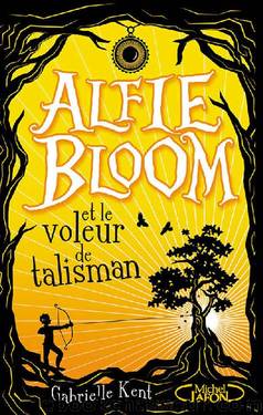 Alfie Bloom - tome 2 (French Edition) by Gabrielle Kent