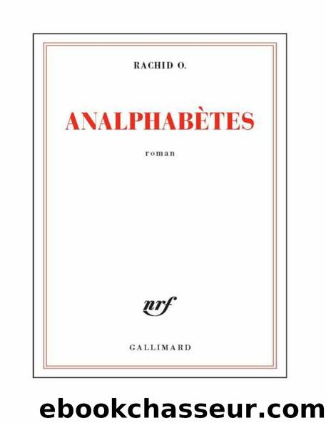 AnalphabÃ¨tes by O. Rachid