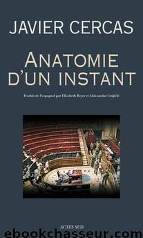 Anatomie d'un instant by Javier Cercas