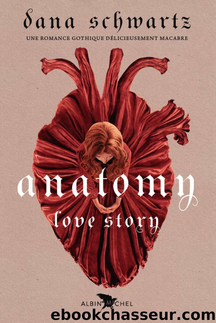 Anatomy. Love Story by Dana Schwartz