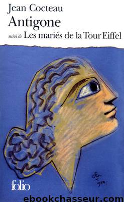 Antigone by Jean Cocteau