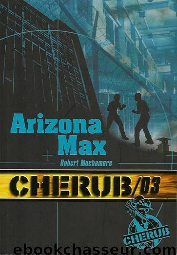 Arizona Max by Robert Muchamore