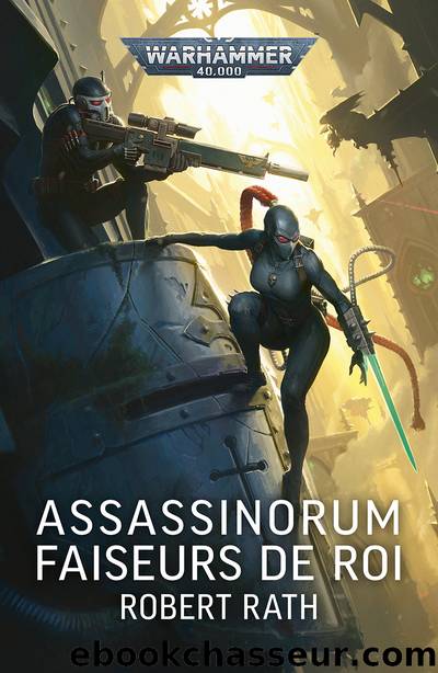 Assassinorum : Faiseurs de Roi by Robert Rath