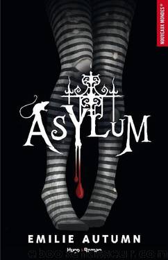 Asylum by Emilie Autumn