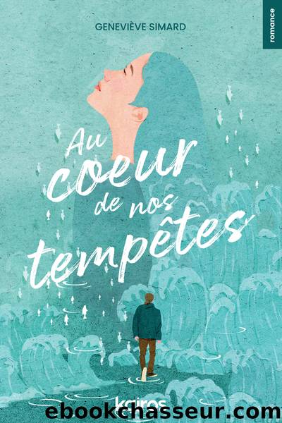 Au cÅur de nos tempÃªtes by Geneviève Simard