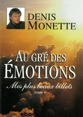 Au grÃ© des Ã©motions by Denis Monette