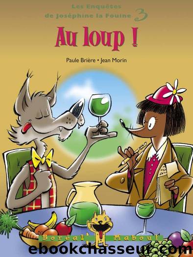 Au loup ! by Paule Brière et Jean Morin