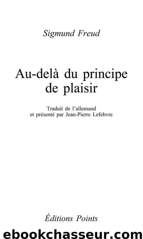 Au-delà du principe de plaisir (inédit) by Sigmund Freud