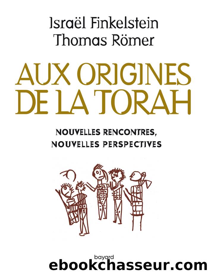 Aux origines de la Torah by Israël Finkelstein & Thomas Römer