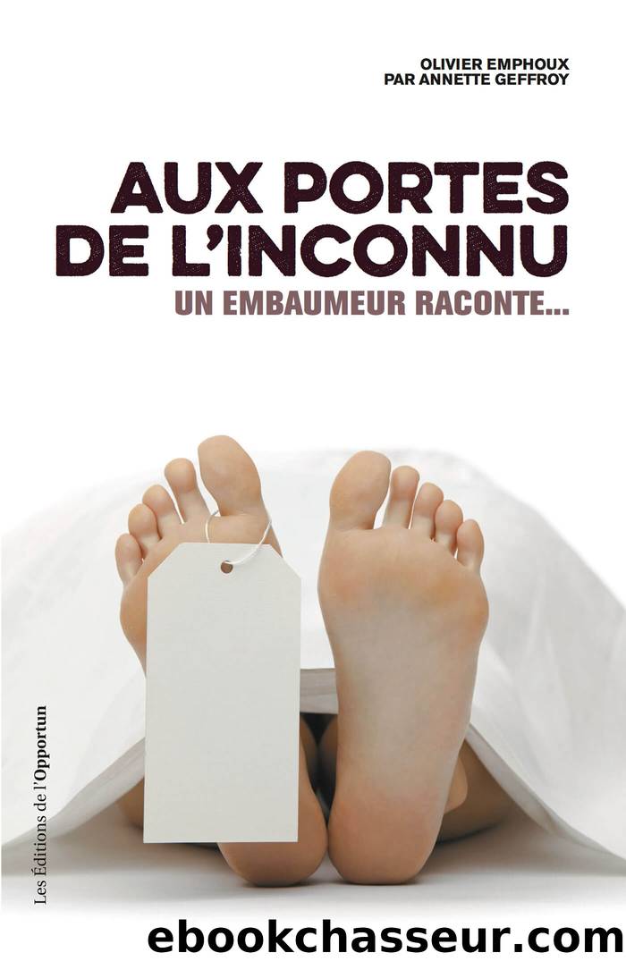 Aux portes de l'inconnu by Olivier Emphoux & Annette Geffroy