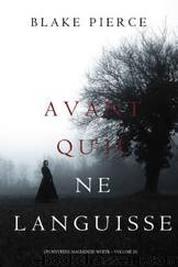 Avant Quâil Ne Languisse by Blake Pierce