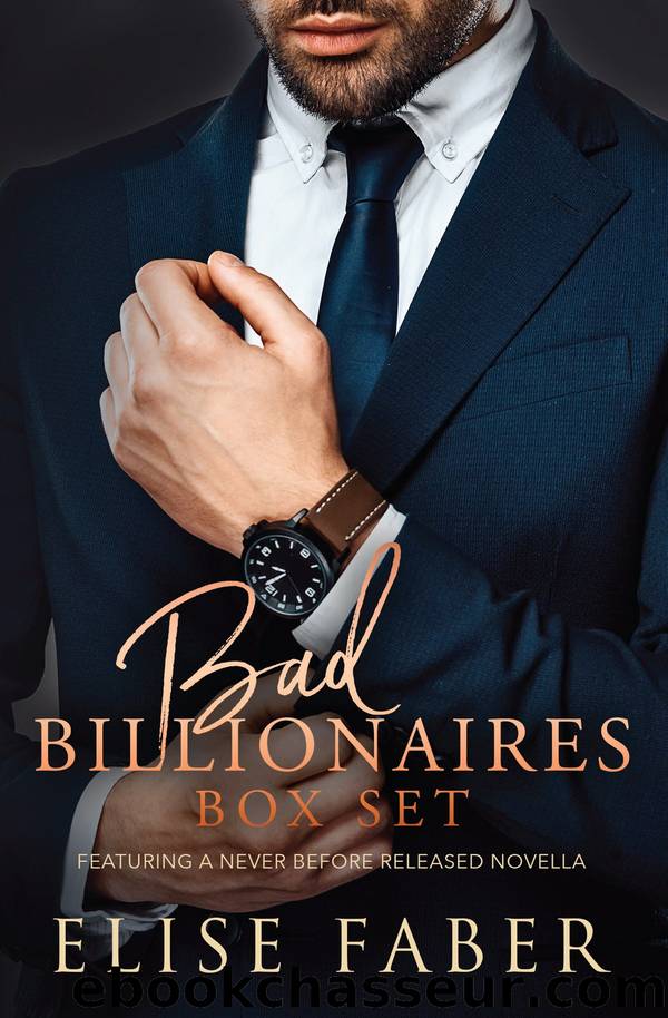 Bad Billionaires Box Set by Elise Faber