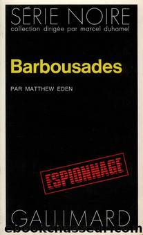 Barbousades by Matthew Eden