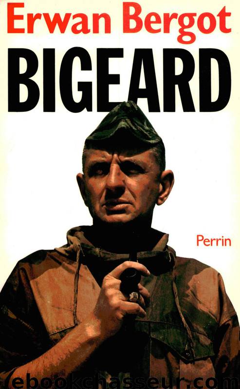 Bigeard by Erwan Bergot