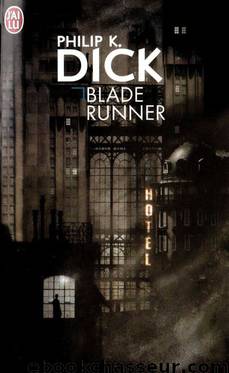 Blade runner by Philip K. Dick