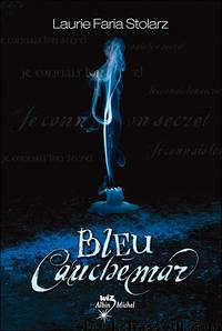 Bleu Cauchemar by Laurie Faria Stolarz