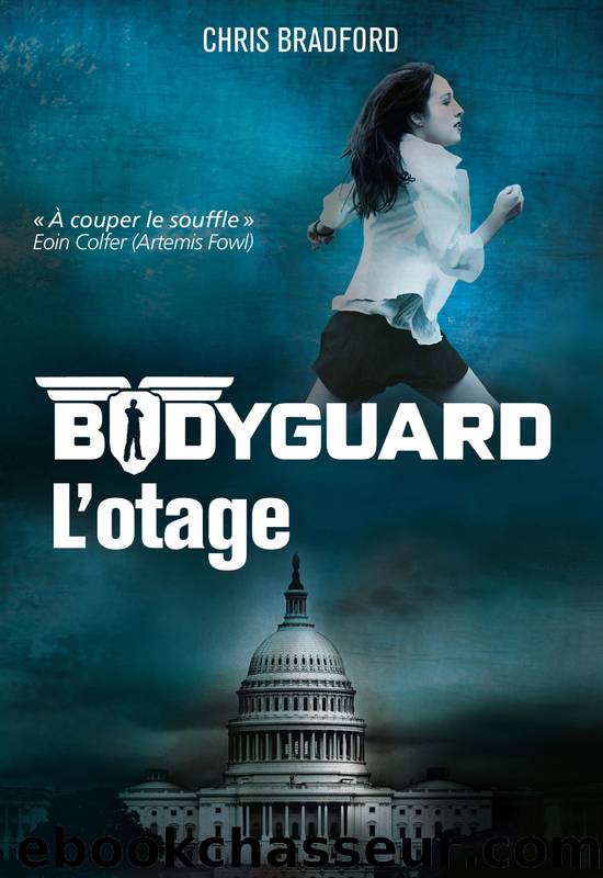 Bodyguard, 1 L'otage (2015) by Bradford Chris