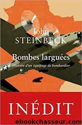 Bombes larguées by John Steinbeck