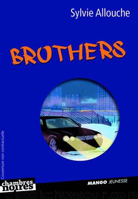 Brothers by Allouche Sylvie