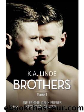 Brothers by K A Linde