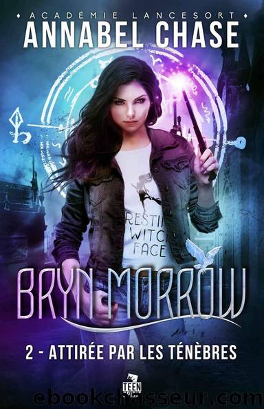 Bryn Morrow T2 AttirÃ©e par les tÃ©nÃ¨bres by Annabel Chase