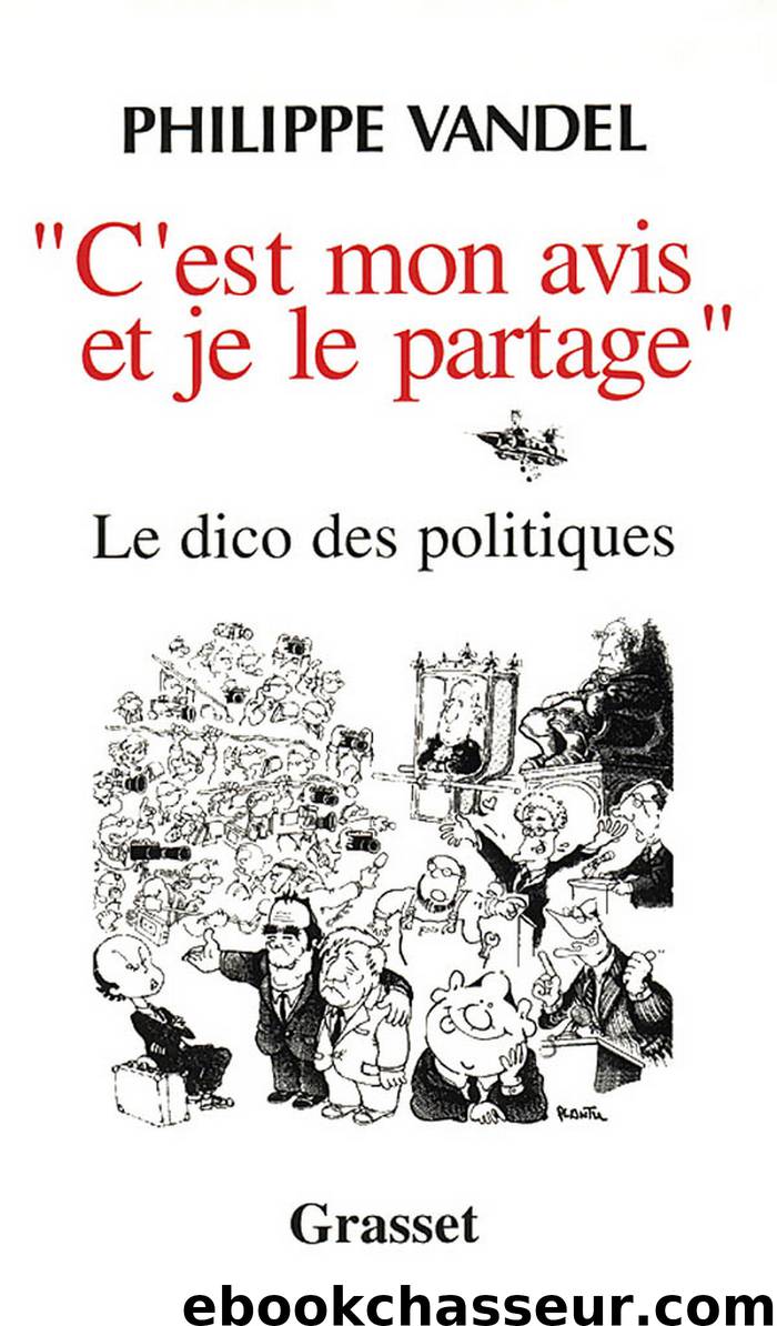 C'est mon avis et je le partage by Philippe Vandel