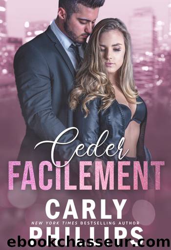 CÃ©der facilement by Carly Phillips
