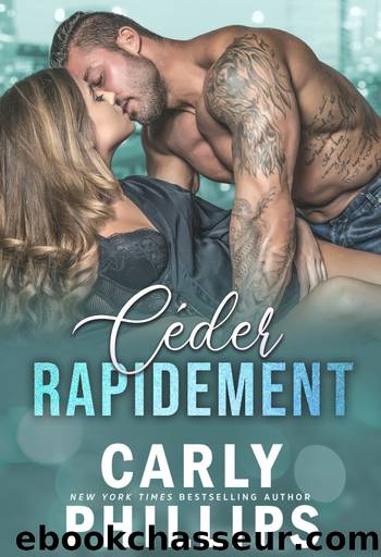 CÃ©der rapidement by Carly Phillips