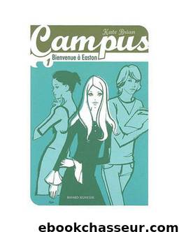 Campus - Tome 1 by Kate Brian